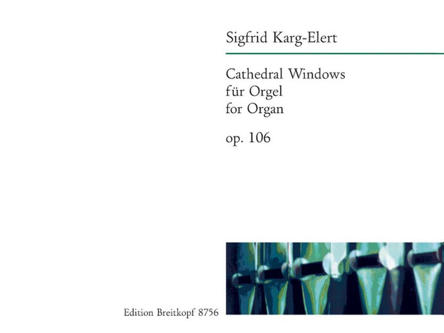 Cathedral Windows Op.106